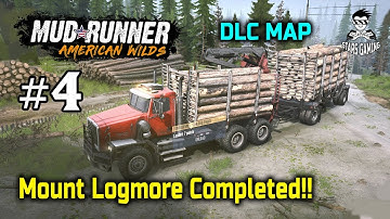 Spintires: MudRunner American Wilds Dlc Map Mount Logmore Completed