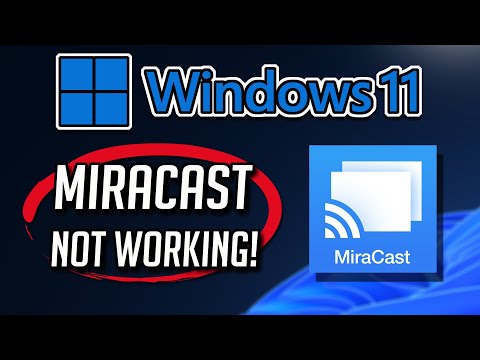 Fix Miracast Not Working Windows 11/10