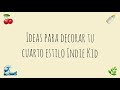 Ideas para decorar tu habitación estilo✨Indie Kid✨ (primer video)