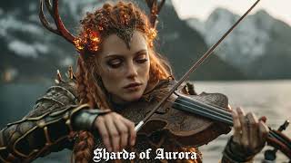 Shards of Aurora | Nordic Symphonic Folk Rock &amp; Violin (Epic Viking Music)