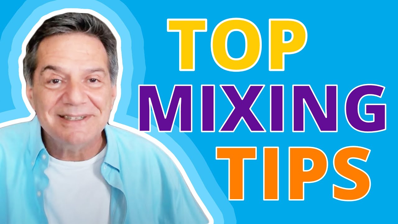 TOP MIXING TIPS - Make Your SONGS Sound PROFESSIONAL! - YouTube