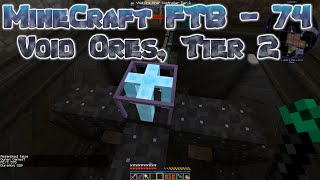MineCraft FTB - 74 - Void Ore Mining, Tier 2