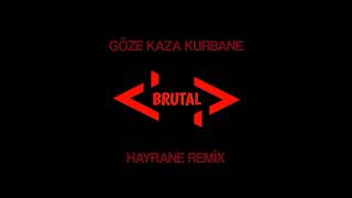 Göze Kaşa Kurbane Remix - Hayrane Remix Resimi