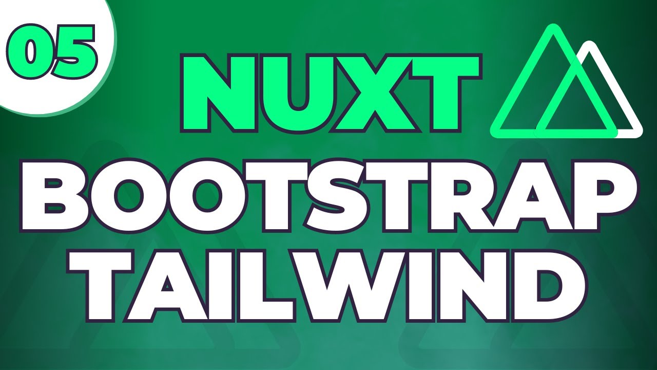 🎨 Nuxt com Estilo: Integrando Tailwind e Bootstrap – Aula 05 - YouTube