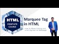 Marquee tag in HTML: Lecture 7