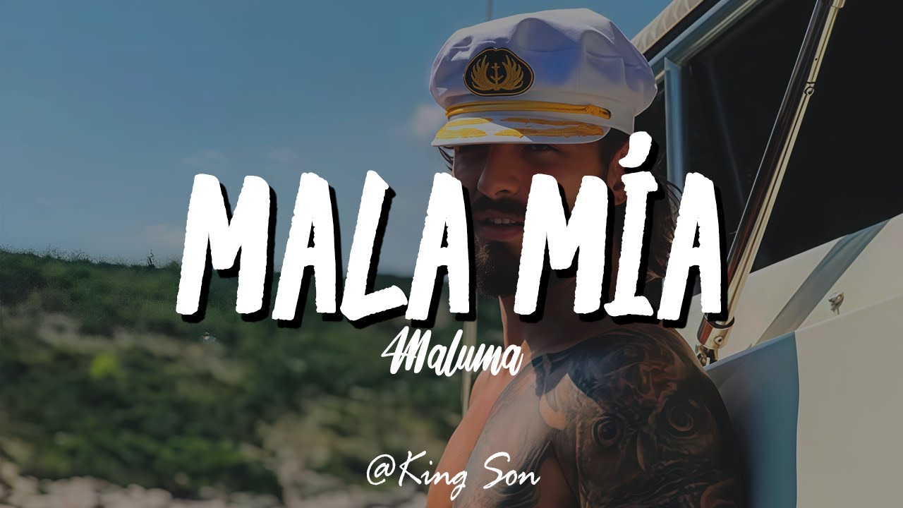 Maluma - Mala Mía (Letra)