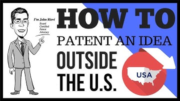 How To Patent an Idea Outside the US | Call The Patent Professor at 1-877-728-7763