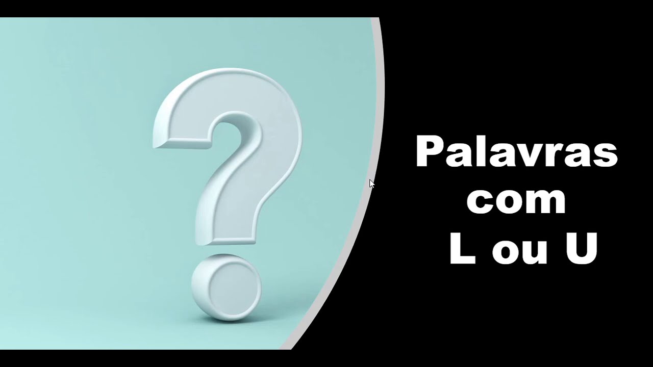 L ou U ? Quando usar? - YouTube