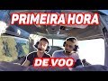 COMO É A PRIMEIRA HORA DE VOO!!