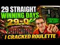29 STRAIGHT DAYS WINNING AT ROULETTE | I Cracked The Code