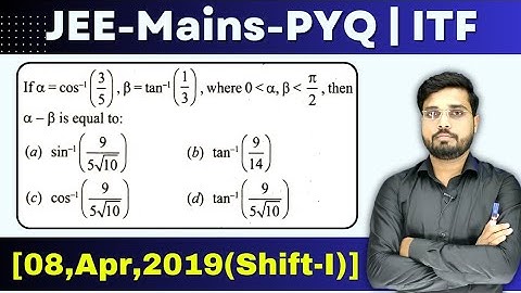 JEE Mains 2019 PYQ [08,April,2019(Shift-II)] | find the value of a-b || ITF PYQ
