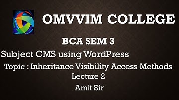 BCA SEM 3 l OOP Using WordPress l Topic  Inheritance,Visibility and Access Methods | Lecture 2