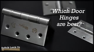 Which Door Hinges are best? by Suffolk Latch Company 1,023 views 11 months ago 1 minute, 18 seconds