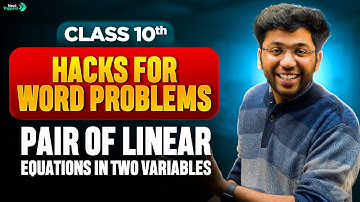 Hacks to Solve Word Problems 🤯 |  Linear Equation in Two Variable | Class 10 Maths | Shobhit Nirwan