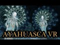 Ayahuasca vr  a virtual psychedelic trip  altvr