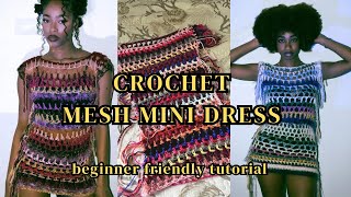 Crochet Mesh Mini Dress Tutorial | For All Sizes