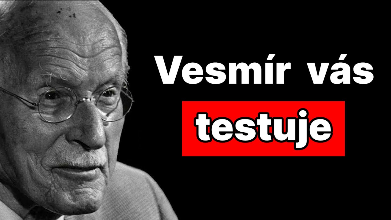 Co dělá vesmír těsně před tím, než se změní váš život | Carl Jung