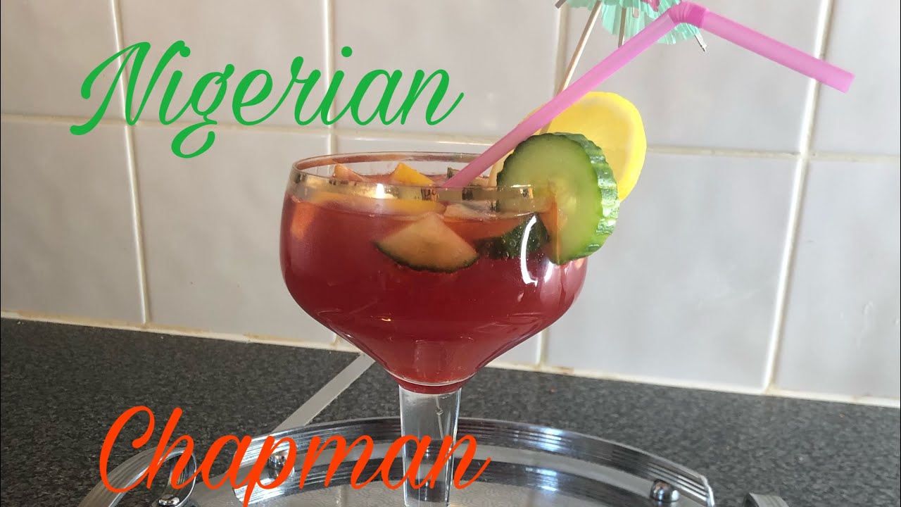 Nigerian chapman cocktail YouTube