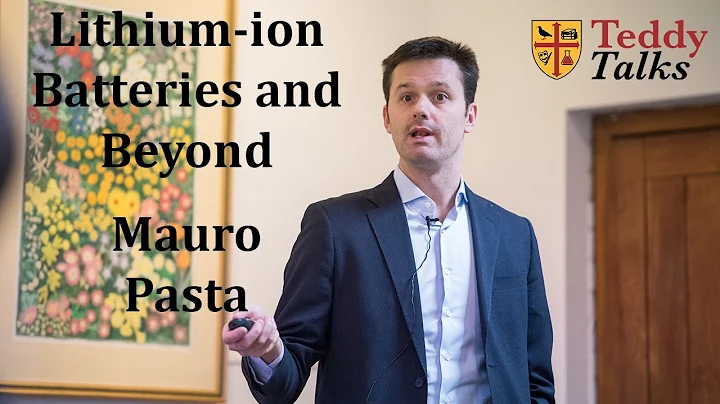 Lithium-ion Batteries and Beyond - Mauro Pasta