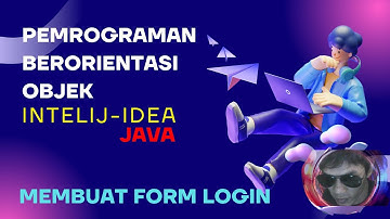 Intelij-IDEA - Pemrograman Java - #Ses.1-Koneksi Database mysql - Form Login