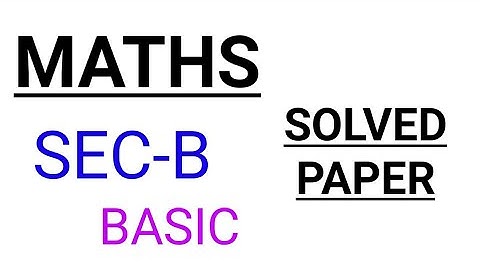 Solutions of class-10 mathematics basic paper CBSE board exam 2020 section-B answer key of maths