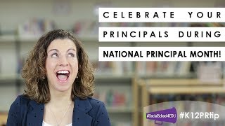 Celebrate your Principals During National Principal Month! Happy National Principal Appreciation Month