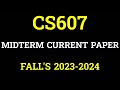CS607 II MID TERM II CURRENT PAPER II FALL'S 2023 #vu #CS607