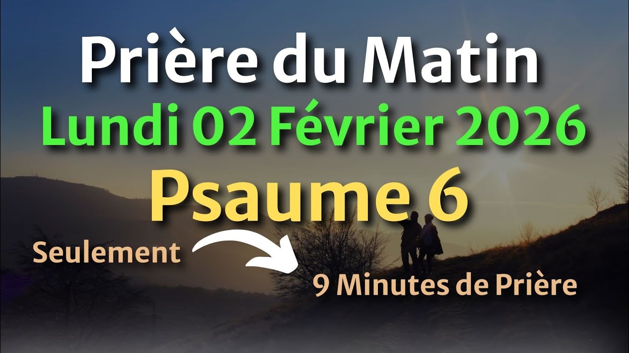 PRIÈRE du MATIN - Dimanche 18 Janvier 2026 - Évangile et Psaume du Jour - Prière de Restauration