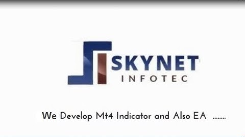 Skynet Infotec.  We Develop Mt4 Indicator and Ea (Robot).