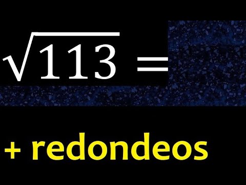 √113 , resultado redondeado de la raiz cuadrada de 113 decima centesima ...