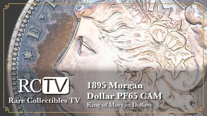 King of Morgan Dollars: 1895 Morgan Dollar PF65 CAM