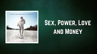 Manic Street Preachers - Sex, Power, Love and Money (Lyrics)