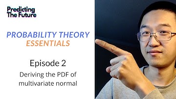 Probability Theory Episode 2 | Deriving the probability density function of multivariate normal