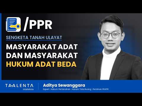 Sengketa Tanah Ulayat: Masyarakat Adat dan Masyarakat Hukum Adat Tidak Sama