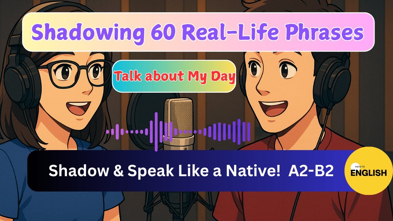 🔥 Shadowing Practice 🎧 Daily English Conversations for Real Life ...
