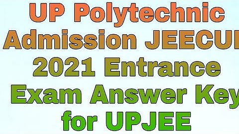 UP Polytechnic Admission JEECUP 2021 Entrance Exam Answer Key for UPJEE #September 5, 2021#download