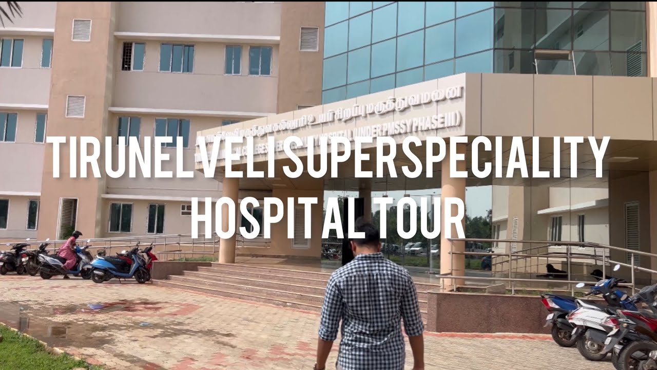 Tirunelveli superspeciality hospital tour Hostel Room Rants YouTube