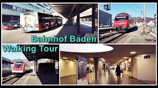 Swiss Railway Station Tour  / Grosser Rundgang durch den Bahnhof Baden, Kanton Aargau, Schweiz 2021