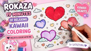 ROKAZA 19 Minutes of Relaxing Kawaii Coloring Hearts Clouds
