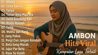 Download Lagu Hilang | Cinta Sakota | Tanya | Tania | Jang Paksa | Beta Seng Marah | TOP LAGU AMBON VIRAL MP3