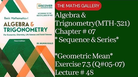 Basic Mathematics-1 | Algebra & Trigonometry(MTH-321) by Dr. Noman Khalid | Unit # 07 | Lecture # 48