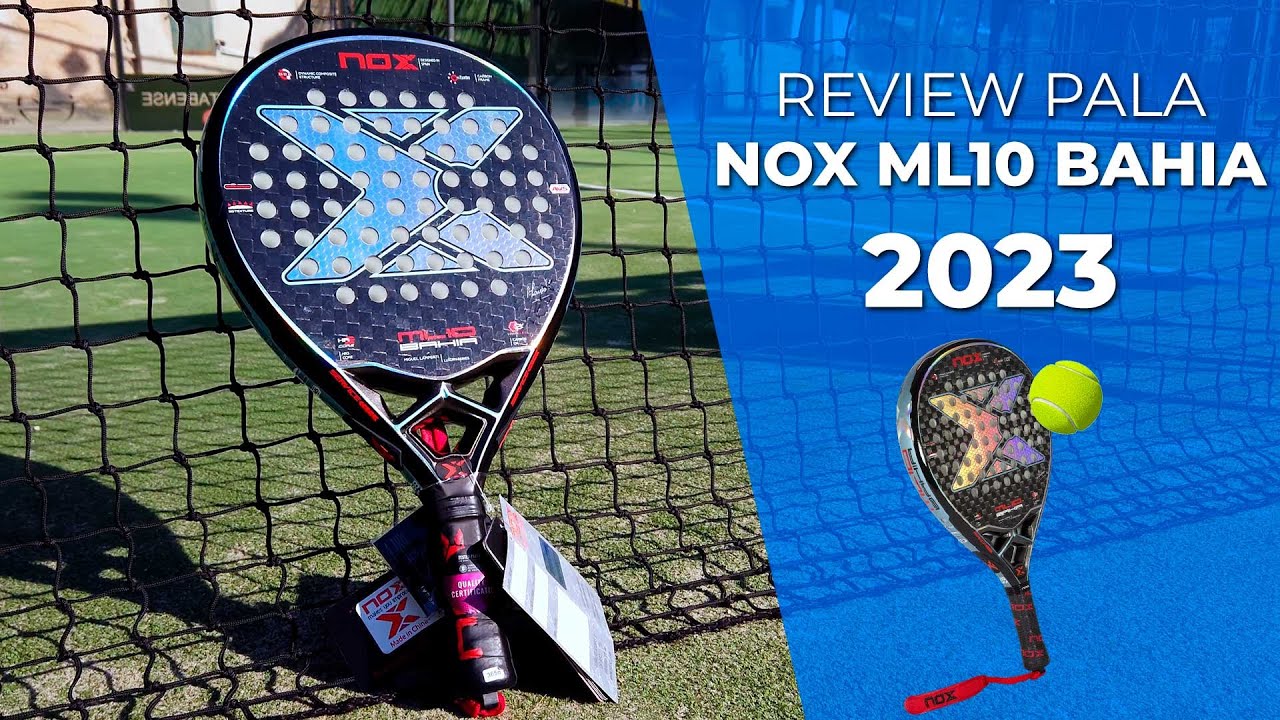 👉 REVIEW · ¿Cómo es la Pala NOX ML10 BAHIA 2023? 🎾 | Padelarte.com