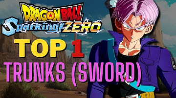 TOP 1 TRUNKS (SWORD) Ranked Gameplay - [DRAGON BALL: Sparking! ZERO]