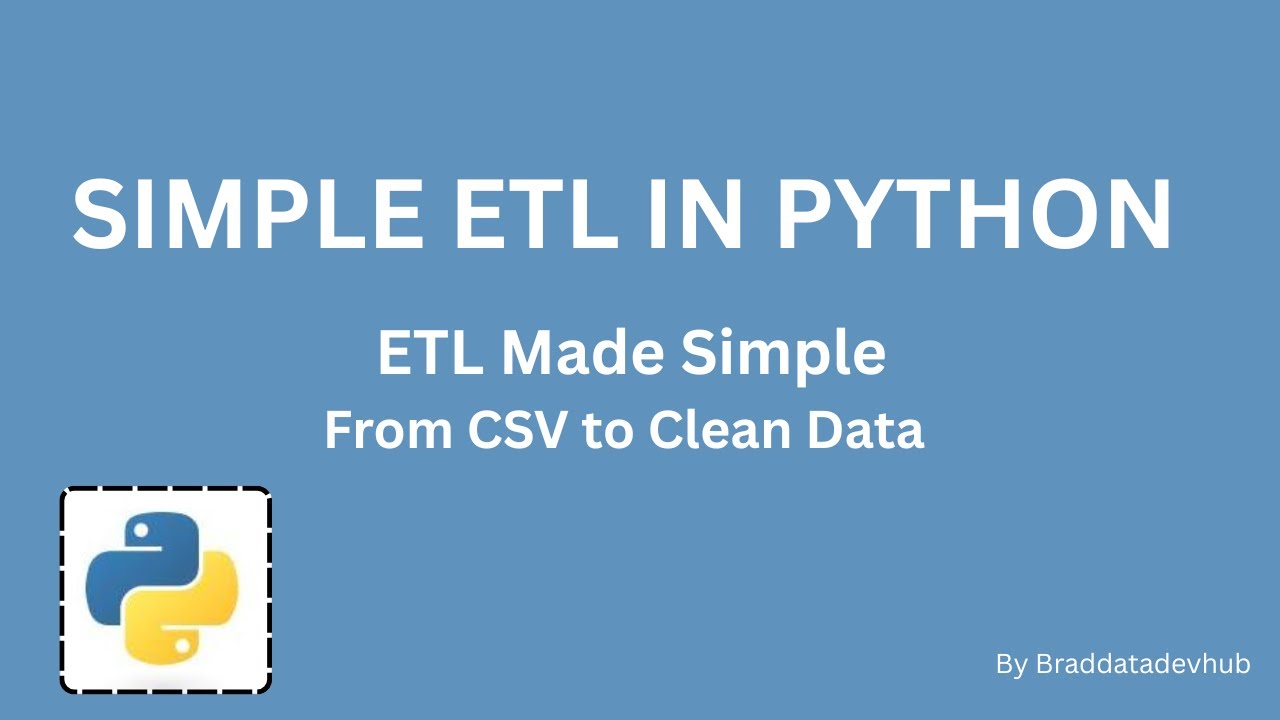 Simple ETL Process in Python Using CSV File - YouTube