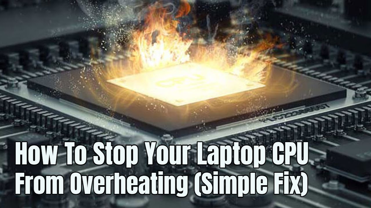 How To Stop Your Laptop CPU From Overheating Simple Fix - YouTube