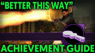 BETTER THIS WAY ACHIEVEMENT GUIDE | Saints Row IV [XBOX ONE] [XBOX 360]