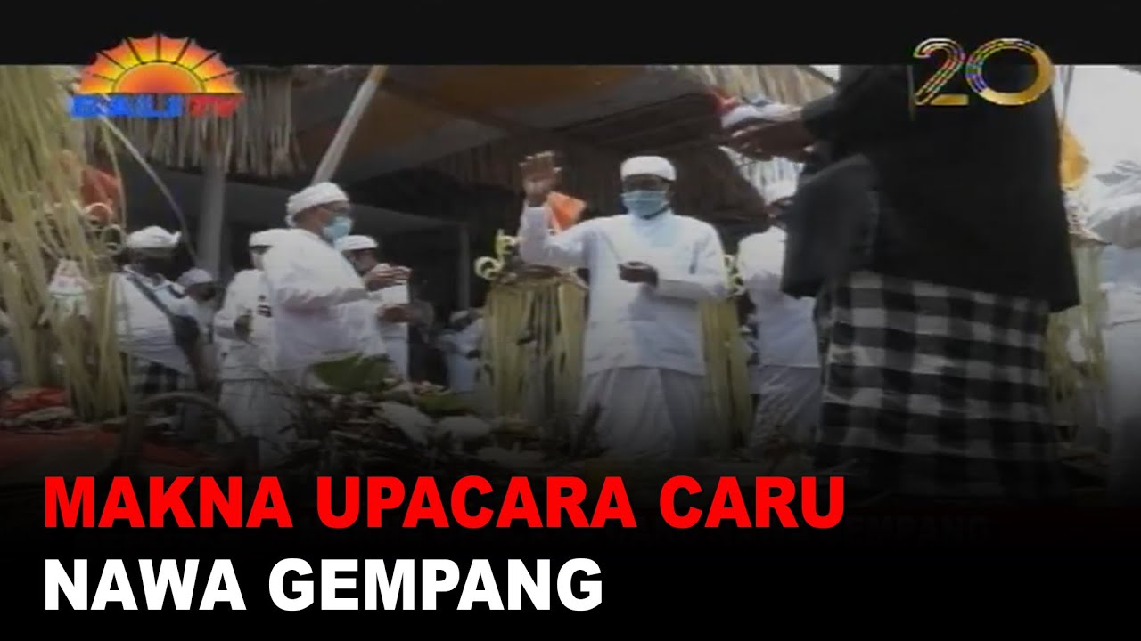 MAKNA UPACARA CARU NAWA GEMPANG