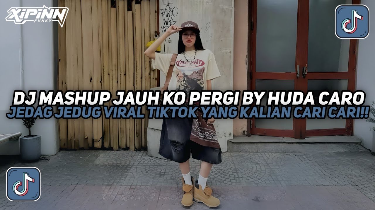 DJ MASHUP JAUH KO PERGI BY HUDA CARO STYLE PAP RANDOM JEDAG JEDUG VIRAL TIKTOK TERBARU 2026!!