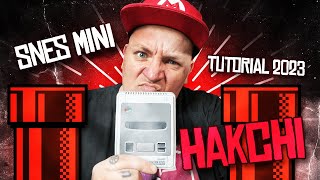 👉 HAKCHI TUTORIAL FÜR ANFÄNGER 👈SNES MINI HAKCHI TUTORIAL 2024