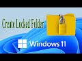 How to Create a Lock Folder in Windows 11 (No Third-Party Software Needed!)